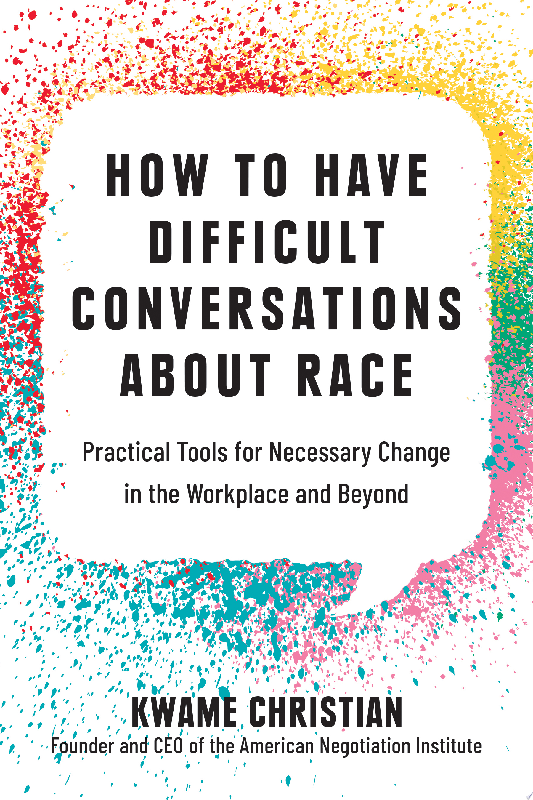 Image for "How to Have Difficult Conversations About Race"